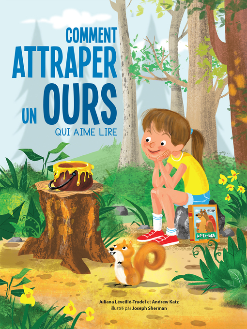 Title details for Comment attraper un ours qui aime lire by Juliana Léveillé-Trudel - Available